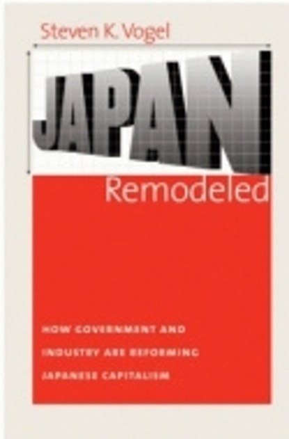 Japan Remodeled, Steven K. Vogel - Paperback - 9780801473715