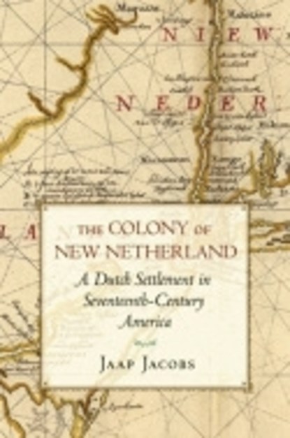 The Colony of New Netherland, Jaap Jacobs - Paperback - 9780801475160