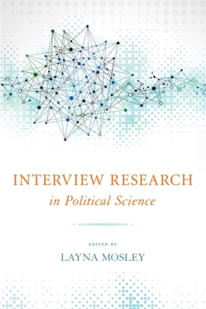 Interview Research in Political Science, Maria Elayna Mosley - Paperback - 9780801478635