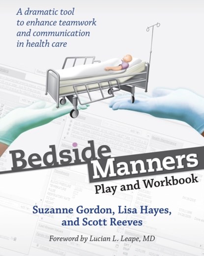 Bedside Manners, Suzanne Gordon ; Lisa Hayes ; Scott Reeves - Paperback - 9780801478925