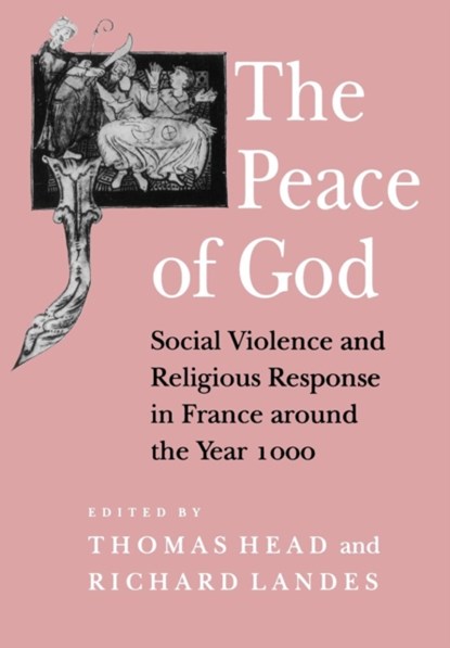 The Peace of God, Thomas Head ; Richard Landes - Paperback - 9780801480218