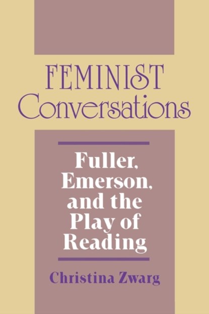Feminist Conversations, Christina Zwarg - Paperback - 9780801481109