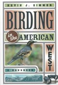 Birding in the American West | Kevin J. Zimmer | 