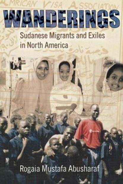 Wanderings, Rogaia Mustafa Abusharaf - Paperback - 9780801487798