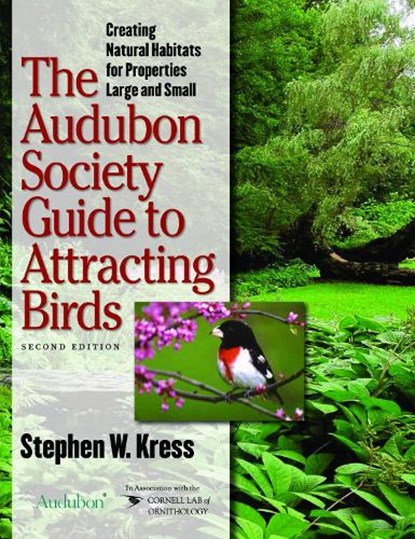 The Audubon Society Guide to Attracting Birds, Stephen Kress - Paperback - 9780801488641