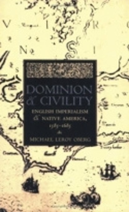 Dominion and Civility, Michael Leroy Oberg - Paperback - 9780801488832