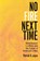 No Fire Next Time, Patrick D. Joyce - Paperback - 9780801488900
