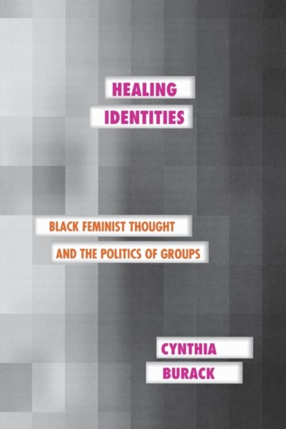 Healing Identities, Cynthia Burack - Paperback - 9780801489372
