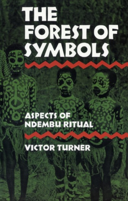 The Forest of Symbols, Victor Turner - Paperback - 9780801491016