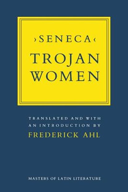 Trojan Women, Seneca - Paperback - 9780801494314