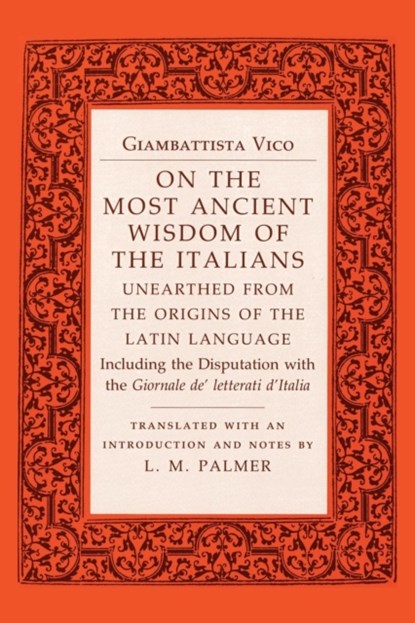 On the Most Ancient Wisdom of the Italians, Giambattista Vico - Paperback - 9780801495113
