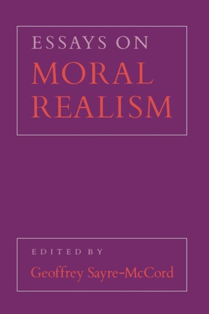 Essays on Moral Realism, Geoffrey Sayre-McCord - Paperback - 9780801495410