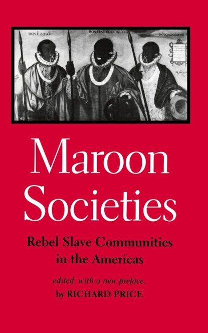 Maroon Societies, Richard Price - Paperback - 9780801854965