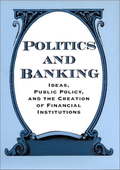 Politics and Banking, Susan (Western Michigan University) Hoffmann - Gebonden - 9780801867026