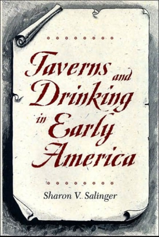 Taverns and Drinking in Early America