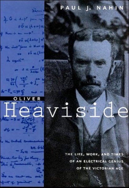 Oliver Heaviside, Paul J. (University of New Hampshire) Nahin - Paperback - 9780801869099