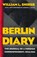 Berlin Diary, William L. (Literary Trust) Shirer - Paperback - 9780801870569