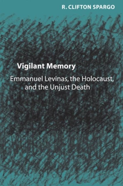 Vigilant Memory, R. Clifton (Associate Professor Spargo - Gebonden - 9780801883118