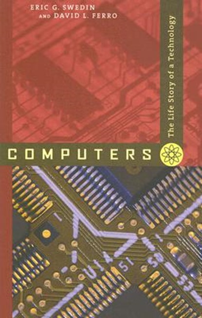 Computers, Eric G. (c/o Clare Cox Swedin ; David L. (c/o Clare Cox Ferro - Paperback - 9780801887741