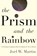 The Prism and the Rainbow, Joel W. (Chief of the Division of Invertebrate Studes Martin - Gebonden - 9780801894787