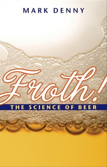 Froth!, Mark Denny - Ebook - 9780801895692