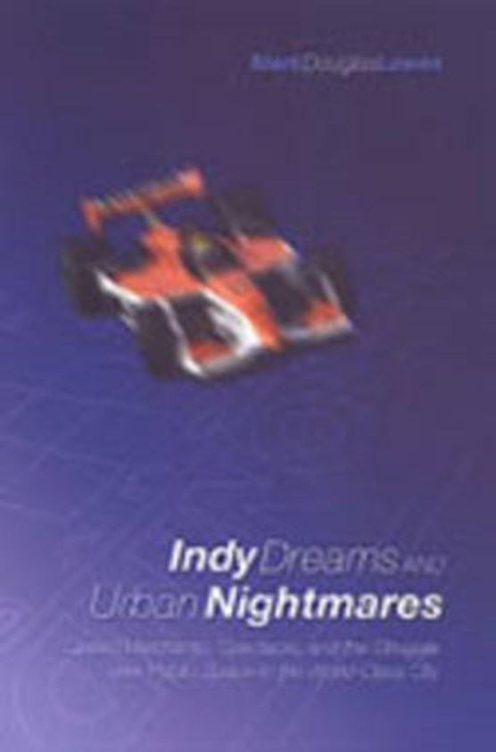 Indy Dreams and Urban Nightmares