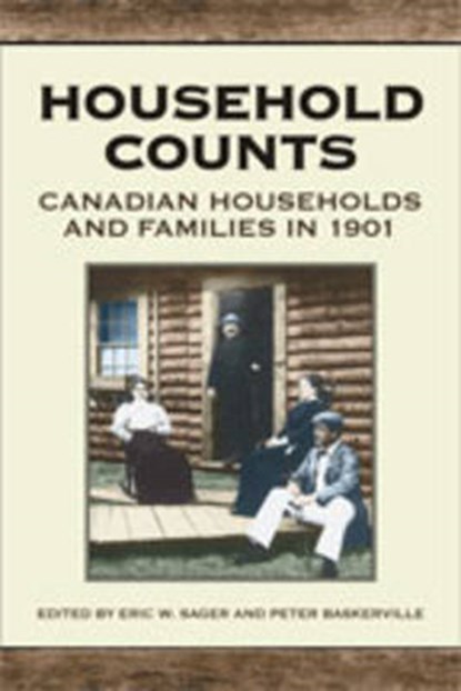 Household Counts, Eric W. Sager ; Peter A. Baskerville - Gebonden - 9780802038609