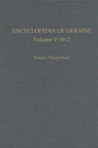 Encyclopedia of Ukraine, STRUK,  D. H. - Gebonden - 9780802039958