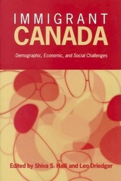 Immigrant Canada, Shiva S. Halli ; Leo Driedger - Gebonden - 9780802042767