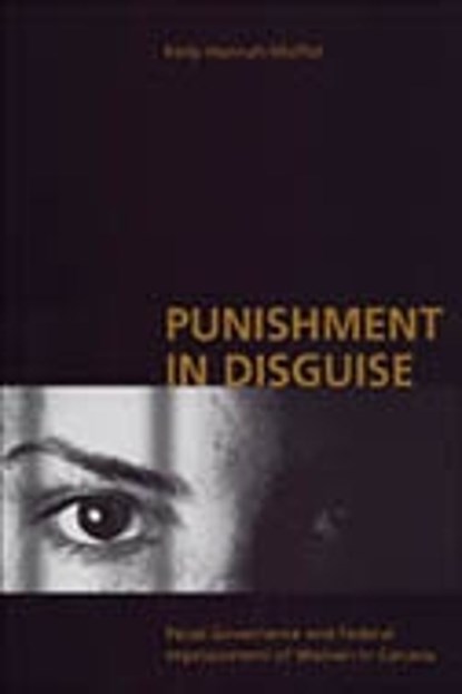 Punishment in Disguise, Kelly Hannah-Moffat - Gebonden - 9780802046901