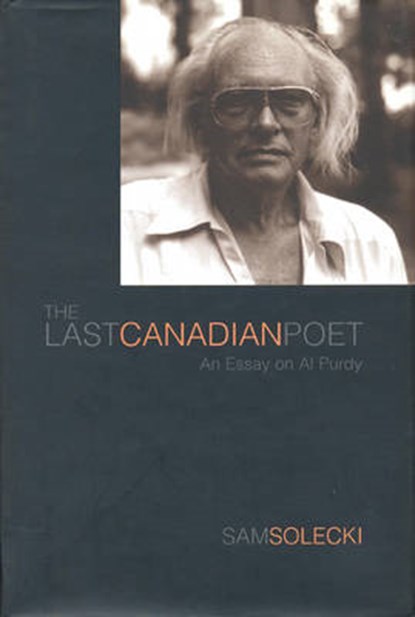 The Last Canadian Poet, Sam Solecki - Gebonden - 9780802047151