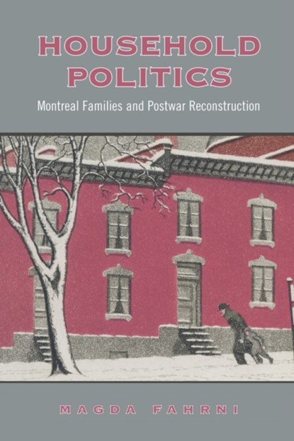 Household Politics, Magda Fahrni - Paperback - 9780802048882