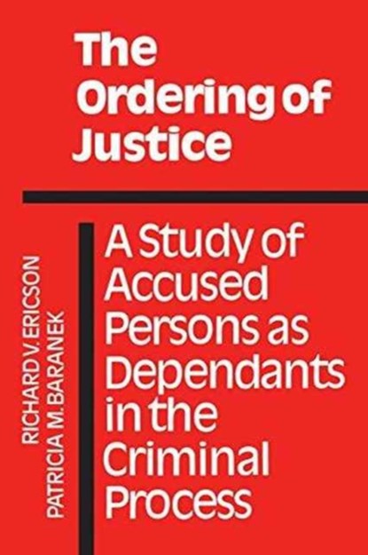 The Ordering of Justice, Patricia Baranek ; Richard Ericson - Paperback - 9780802064639