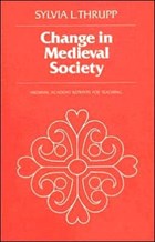 Change in Medieval Society | Sylvia L. Thrupp | 