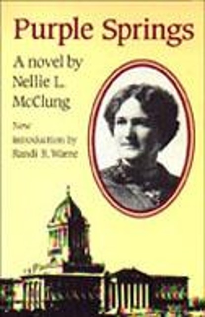 Purple Springs, Nellie Lillian McClung - Paperback - 9780802068644