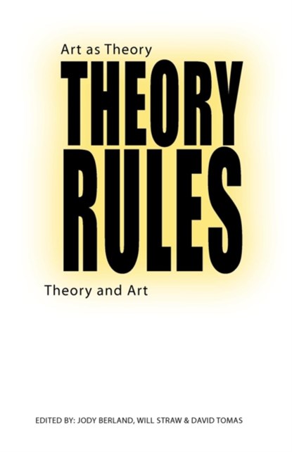 Theory Rules, Jody Berland ; Will Straw ; David Tomas - Paperback - 9780802076571
