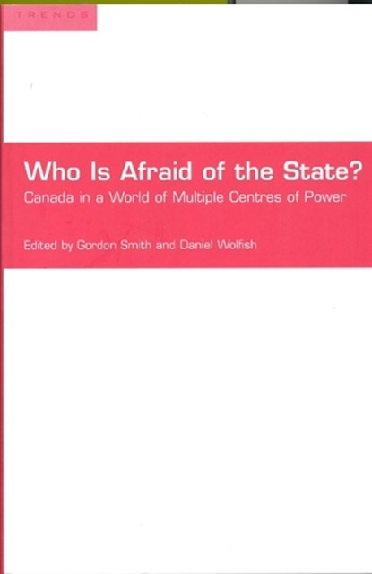 Who is Afraid of the State?, Gordon Scott Smith ; Daniel Wolfish - Paperback - 9780802083883