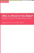Who is Afraid of the State? | Gordon Scott Smith ; Daniel Wolfish | 