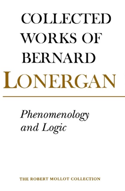 Phenomenology and Logic, Bernard Lonergan - Paperback - 9780802084484