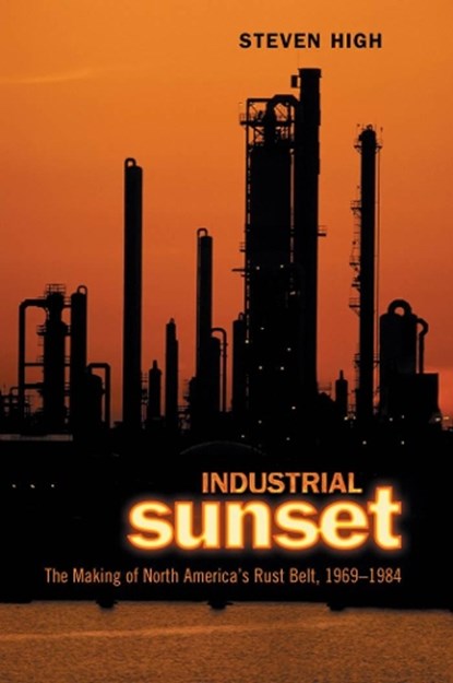 Industrial Sunset, Steven High - Paperback - 9780802085283