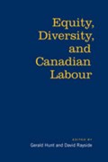 Equity, Diversity & Canadian Labour | Gerald Hunt ; David Rayside | 