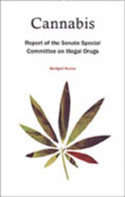 Cannabis, Senate Special Committee on Illegal Drugs - Gebonden - 9780802089465