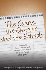The Courts, the Charter, and the Schools - MANLEY-CASIMIR,  Michael - 9780802091994