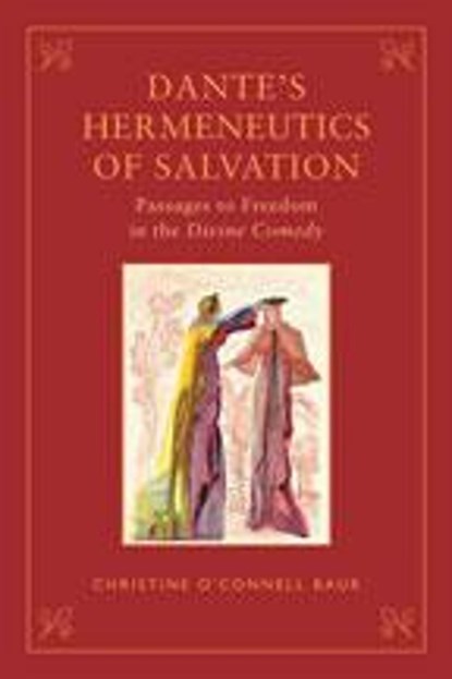 Dante's Hermeneutics of Salvation, BAUR,  Christine O'Connell - Gebonden - 9780802092069