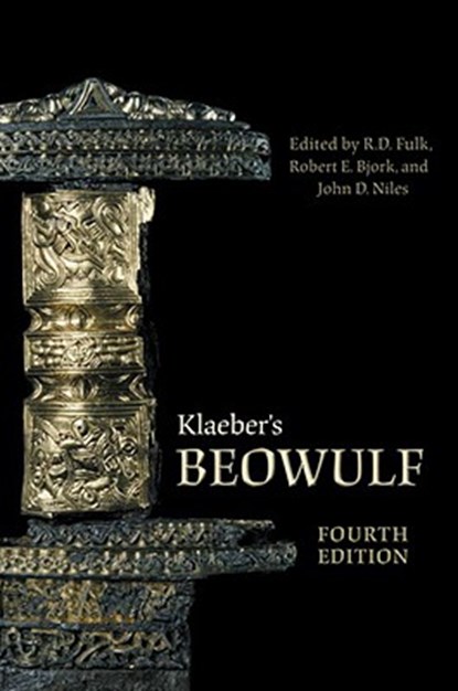 Klaeber's Beowulf, Fourth Edition, R.D. Fulk ; Robert E. Bjork ; John D Niles - Paperback - 9780802095671