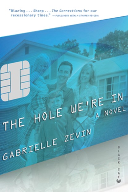 The Hole We're in, Gabrielle Zevin - Paperback - 9780802119230