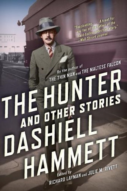 The Hunter and Other Stories, Dashiell Hammett - Paperback - 9780802121592