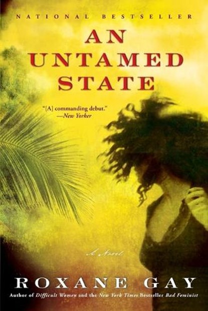 UNTAMED STATE, Roxane Gay - Paperback - 9780802122513