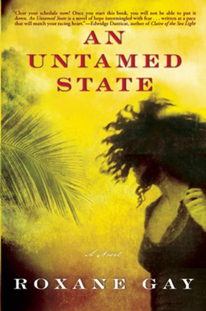 UNTAMED STATE, Roxane Gay - Paperback - 9780802122513