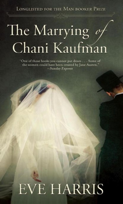 Harris, E: Marrying of Chani Kaufman, Eve Harris - Paperback - 9780802122735
